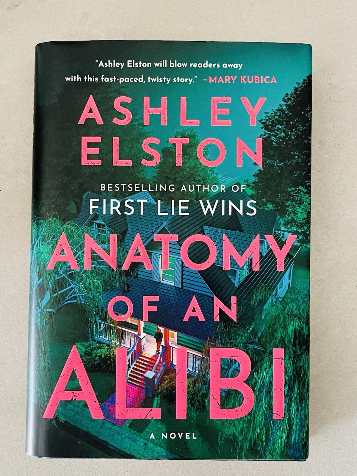 Anatomy of an Alibi: A Novel – Hardcover, by Elston Ashley – Very Good