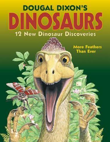 Dougal Dixon&rsquo;s Dinosaurs by Dougal Dixon