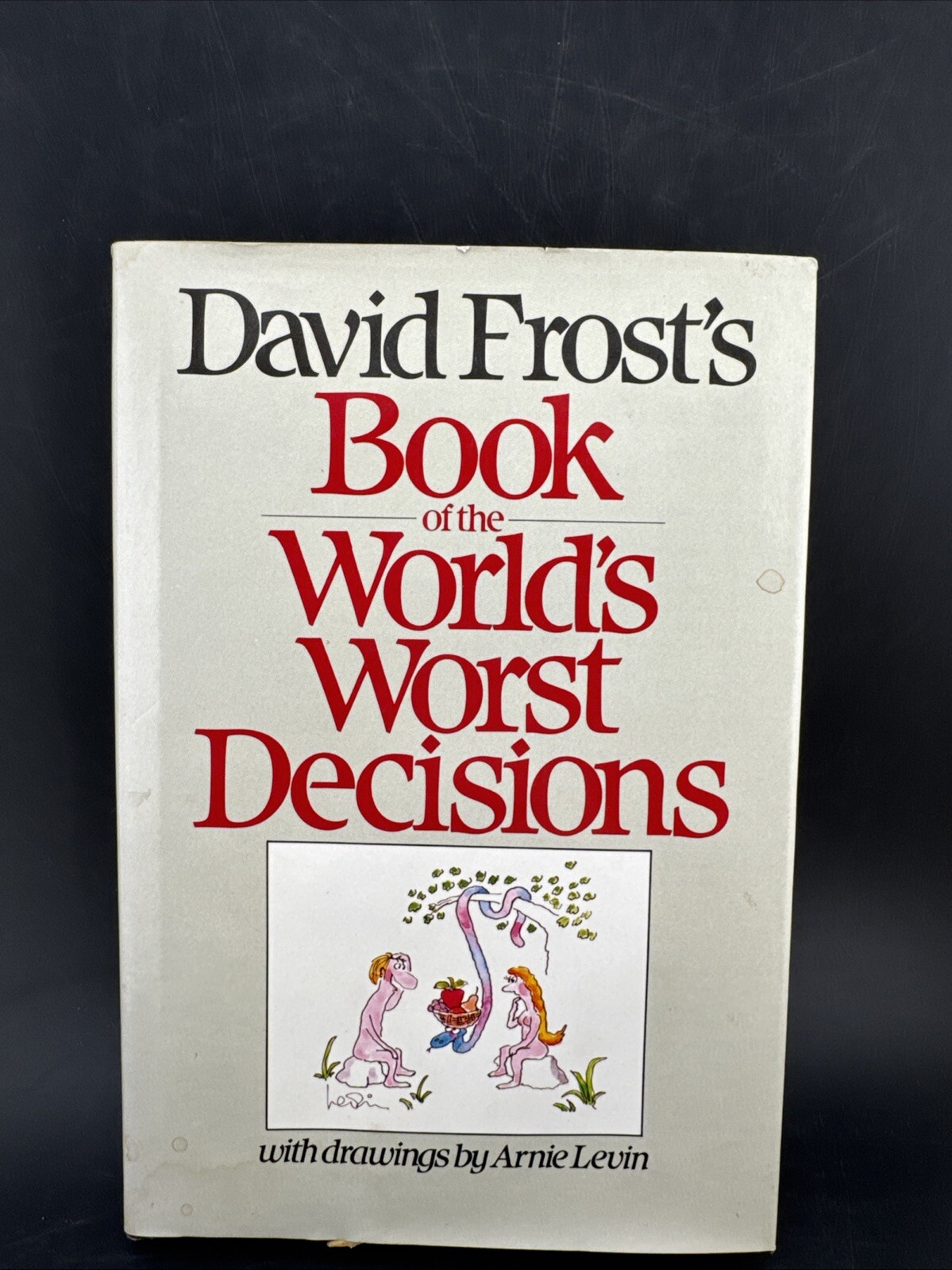David Frost&rsquo;s Book of the World&rsquo;s Worst Decisions (Hard-Cover, 1983) – Fast Ship