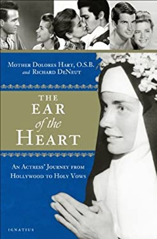 The Ear of the Heart : An Actress&rsquo; Journey from Hollywood to Holy