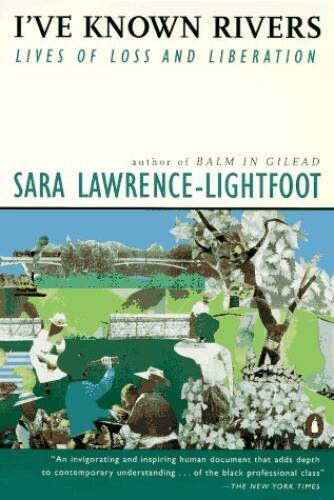 Ive Known Rivers: Lives of Loss and Liberation – Paperback – VERY GOOD