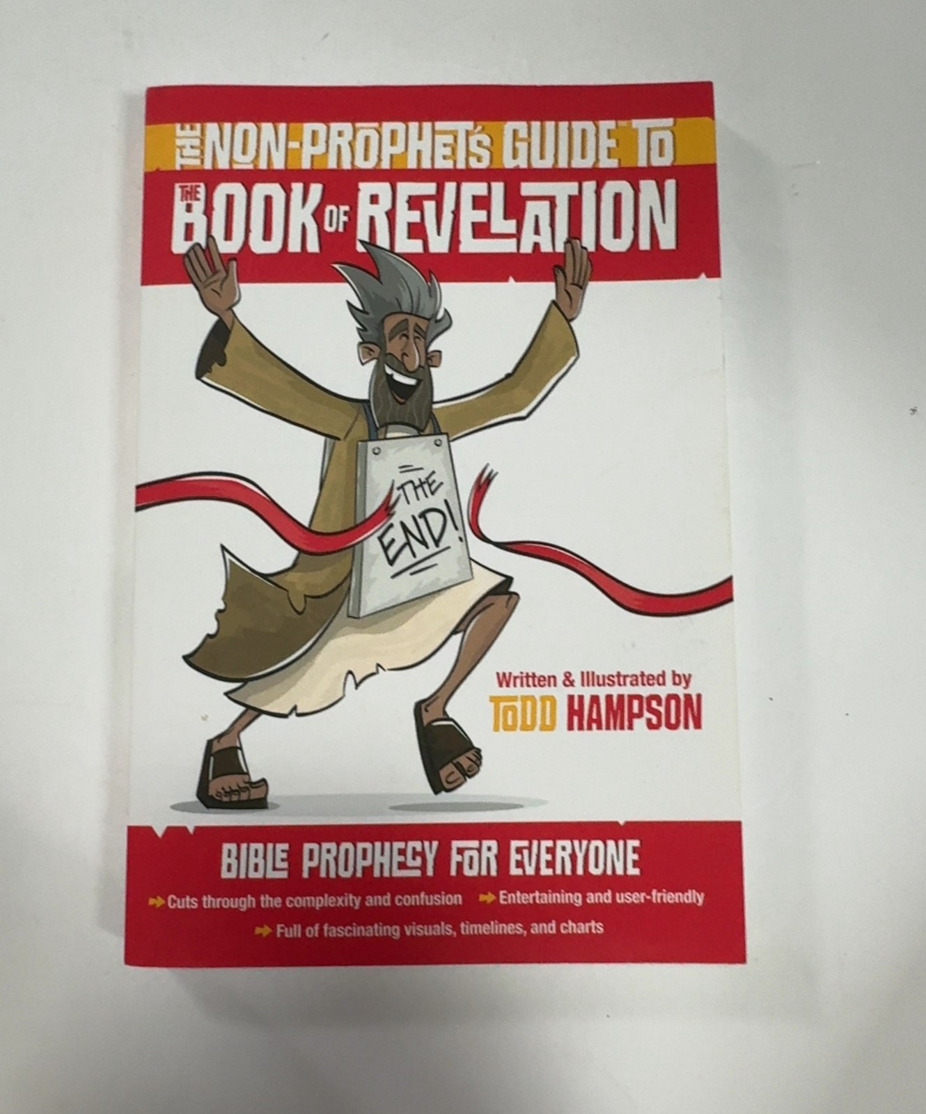 The Non-Prophet&rsquo;s Guide to the Book of Revelation: Bible Proph…