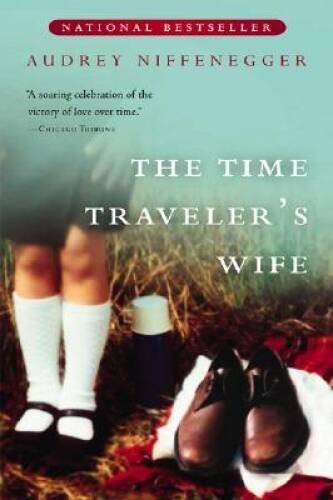 The Time Traveler&rsquo;s Wife – Paperback By Audrey Niffenegger – GOOD