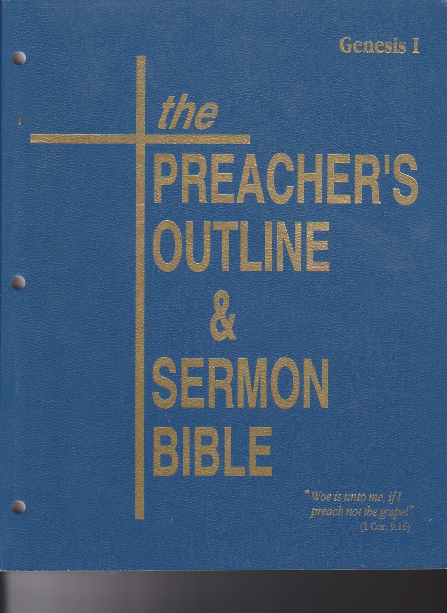 The Preacher&rsquo;s Outline & Sermon Bible Genesis Volume 1