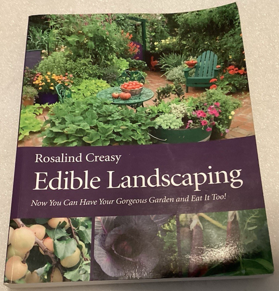Edible Landscaping By Rosalind Creasy/VERY GOOD 2010 SECOND EDITION SOFTCOVER