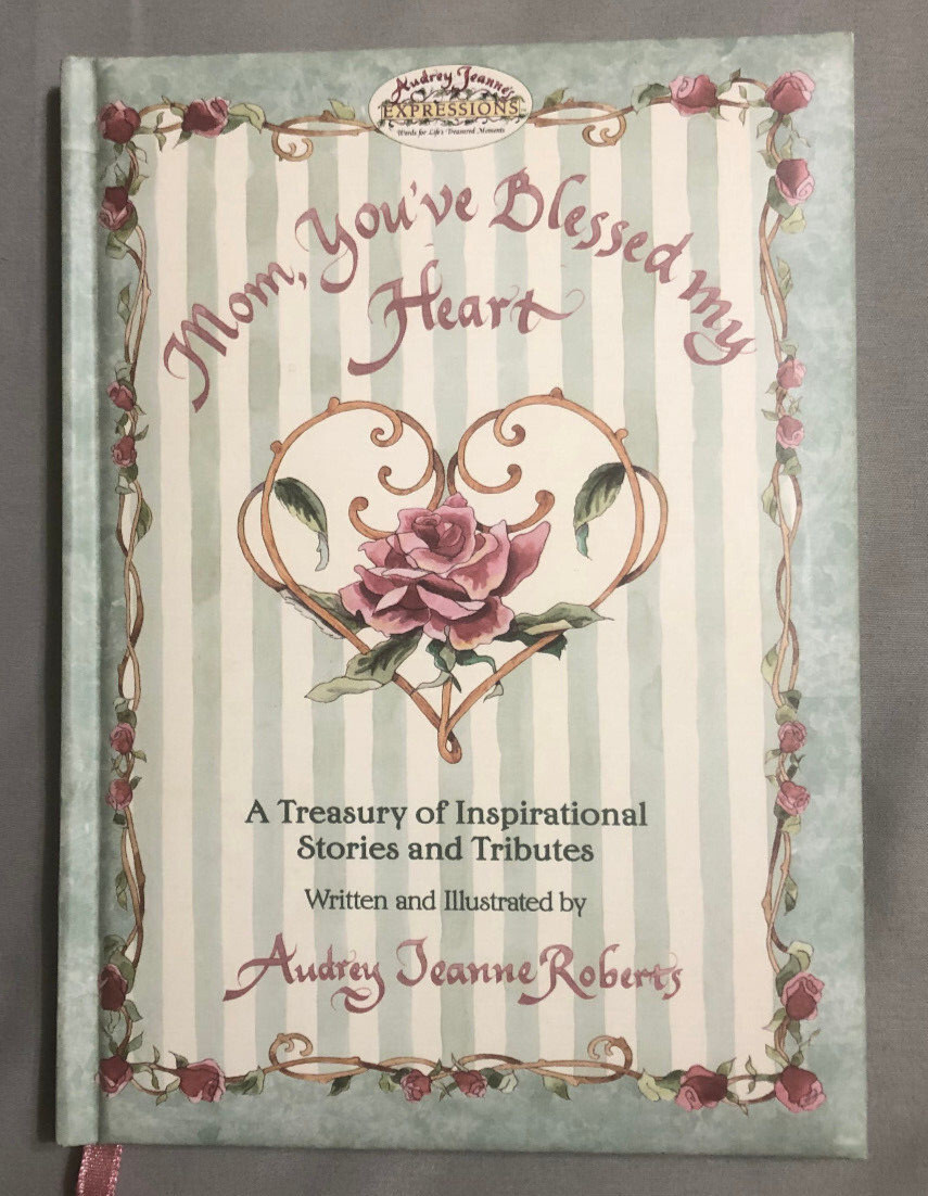 Mom, You&rsquo;ve Blessed My Heart Hardcover Audrey Jeanne Roberts