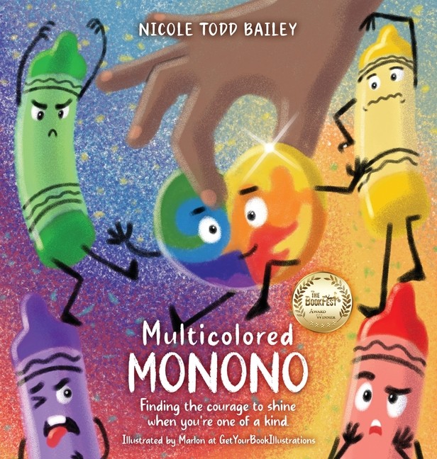 Multicolored Monono: Finding The Courage To Shine When You&rsquo;r…