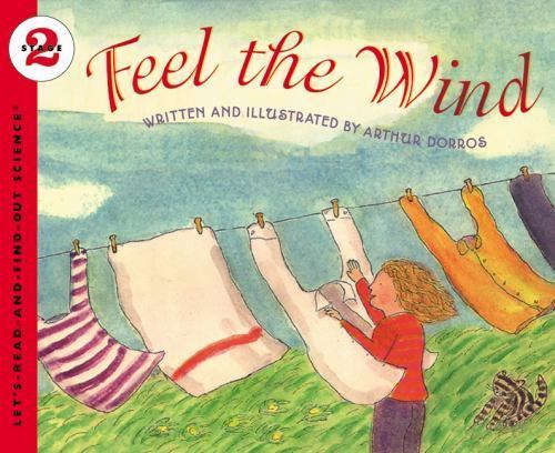 Feel the Wind: A Hands-On Picture Book Abo- 0064450953, Arthur Dorros, paperback