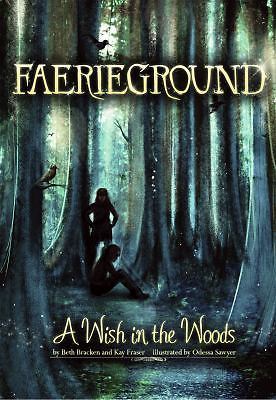 A Wish in the Woods by Bracken, Beth; Fraser, Kay