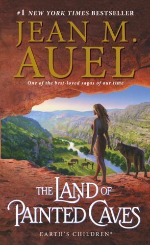The Land of Painted Caves: Earth&rsquo;s Children, Book Six by Auel, Jean M.