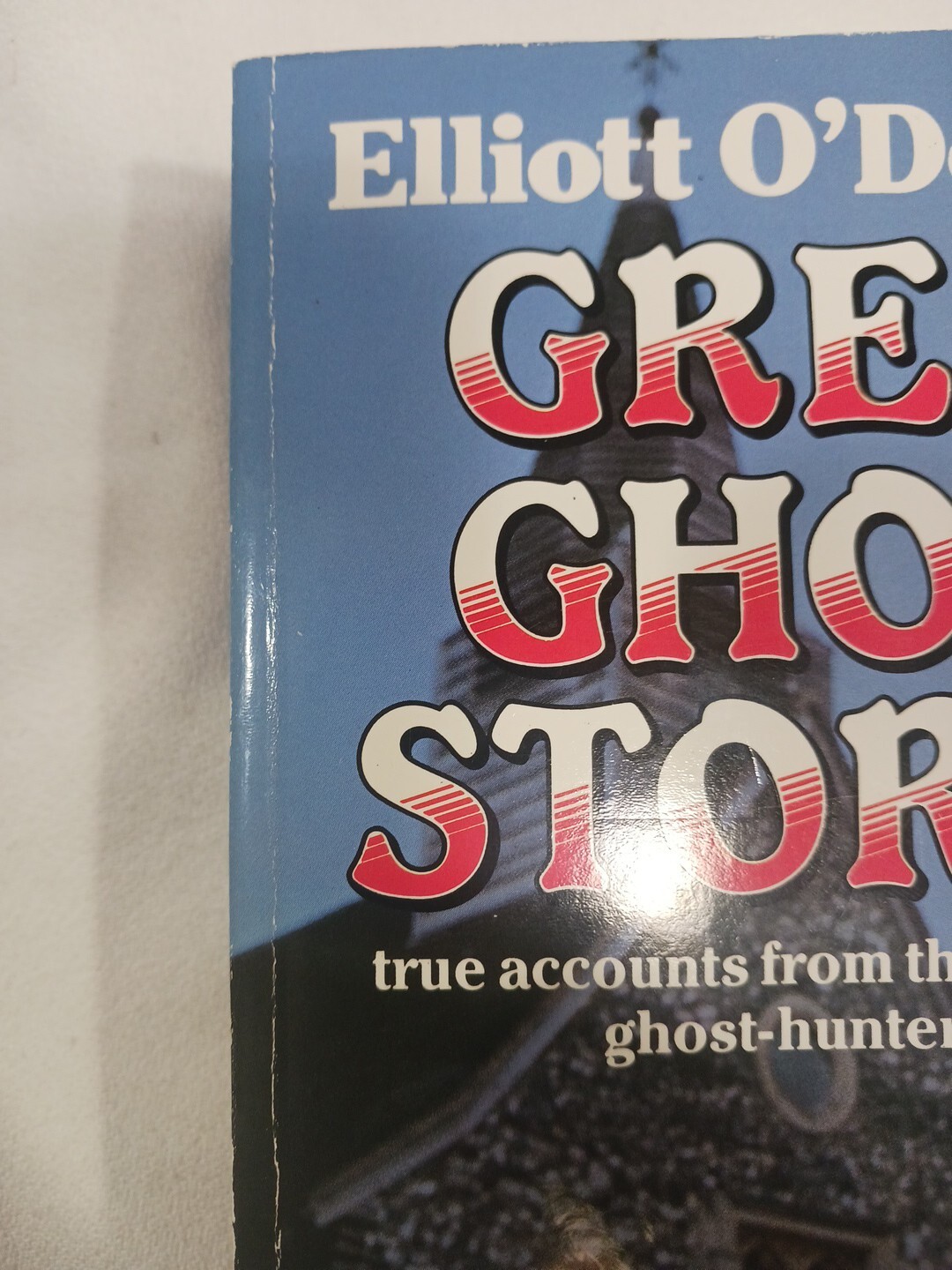 Great Ghost Stories Elliot O&rsquo;Donnell 1984 TPB Omnibus Ed Occult True Horror VGC