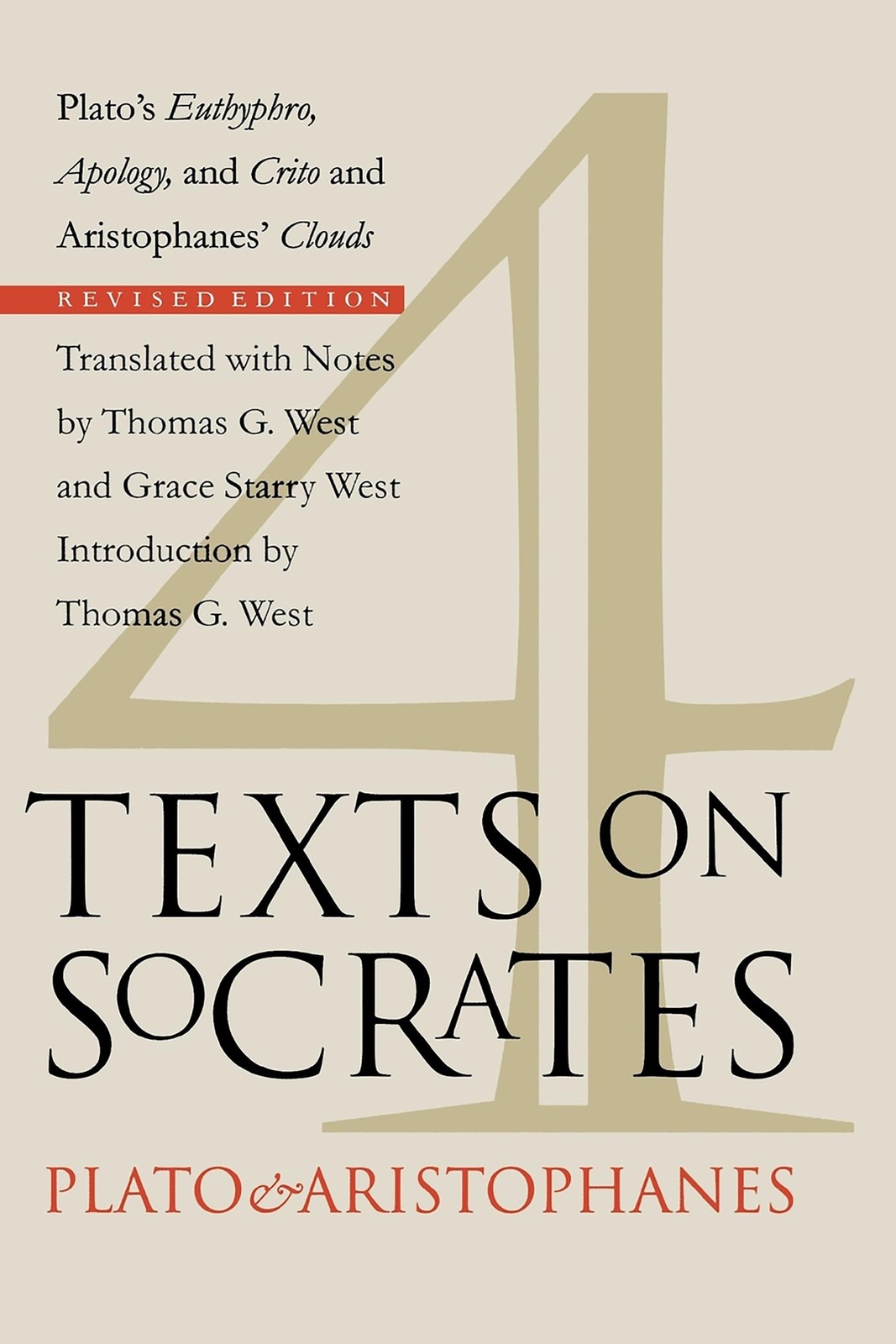 Four Texts on Socrates: Plato&rsquo;s « Euthyphro », « Apology of Socrates », and « Cri…
