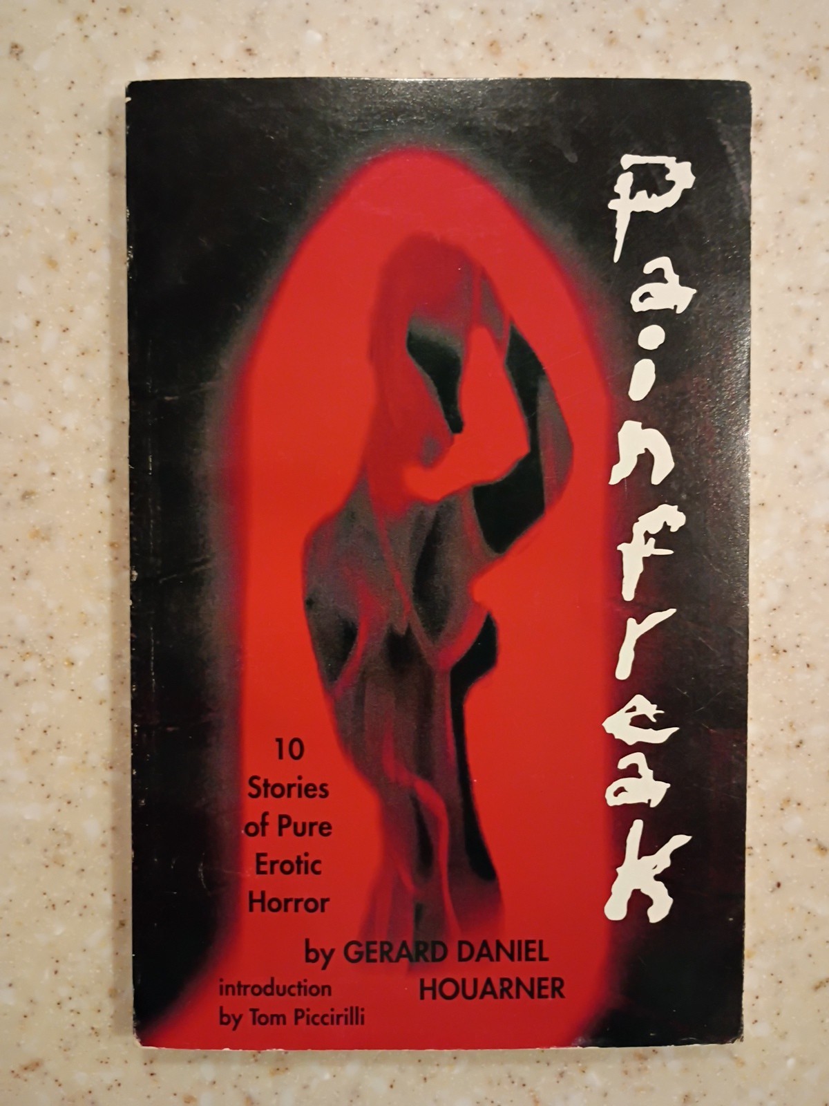« Pain Freak » by Gerard Houarner Signed #221/500 Ltd First Edition Paperback