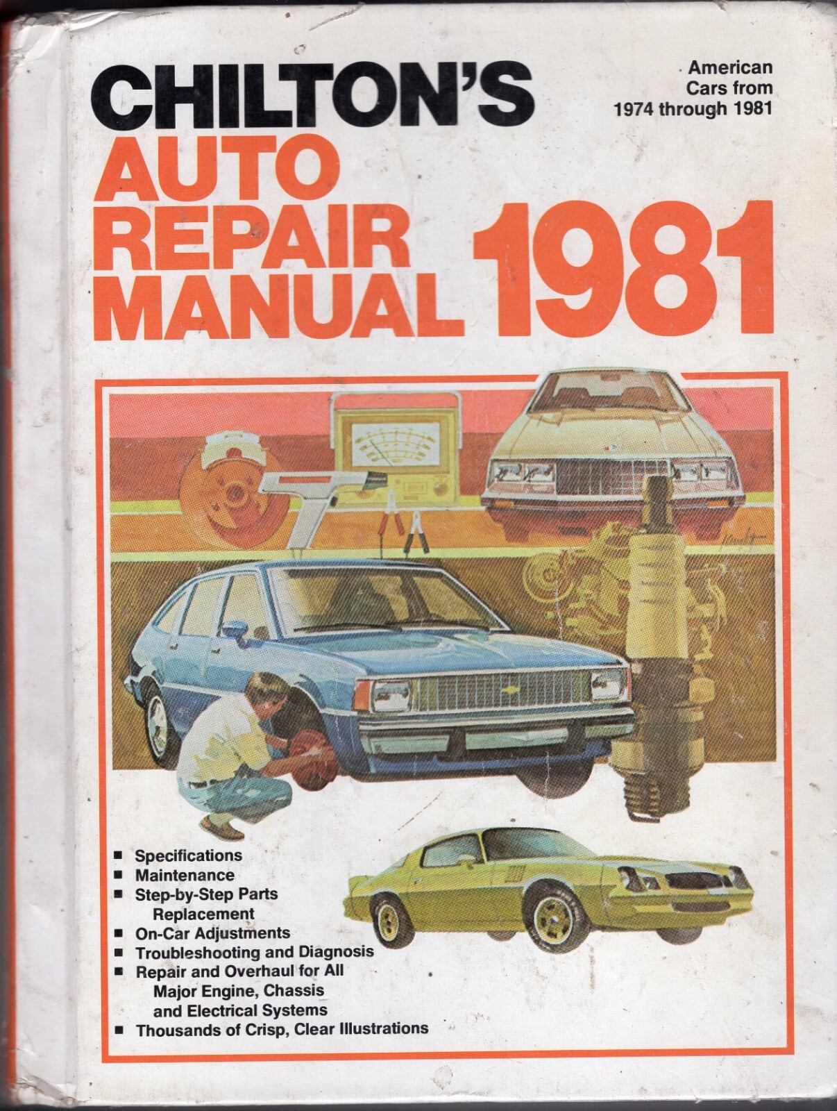 Chilton&rsquo;s Auto Repair Manual American Cars from 1974 – 1981 MN791