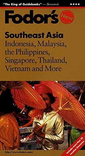 Southeast Asia: Indonesia, Malaysia, the – Paperback, by Fodor&rsquo;s – Very Good