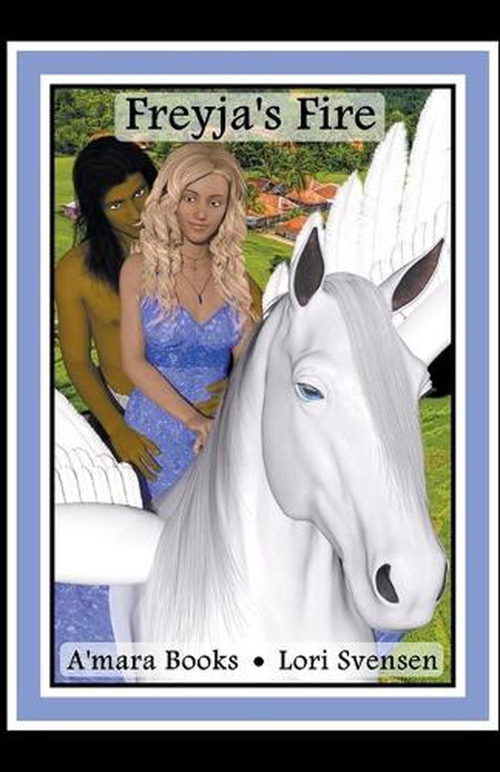 Freyja&rsquo;s Fire by Lori Svensen (English) Paperback Book