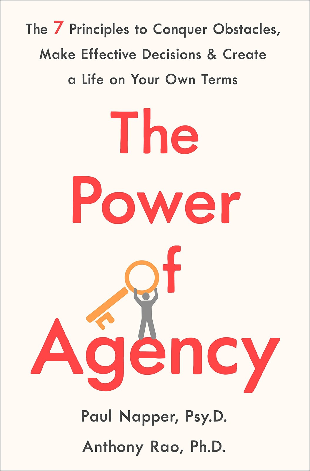 The Power of Agency: The 7 Principles to Conquer Obstacles, Ma…
