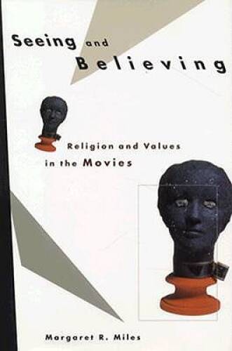 Seeing and Believing: Religion and Values in the Movies – Hardcover – GOOD