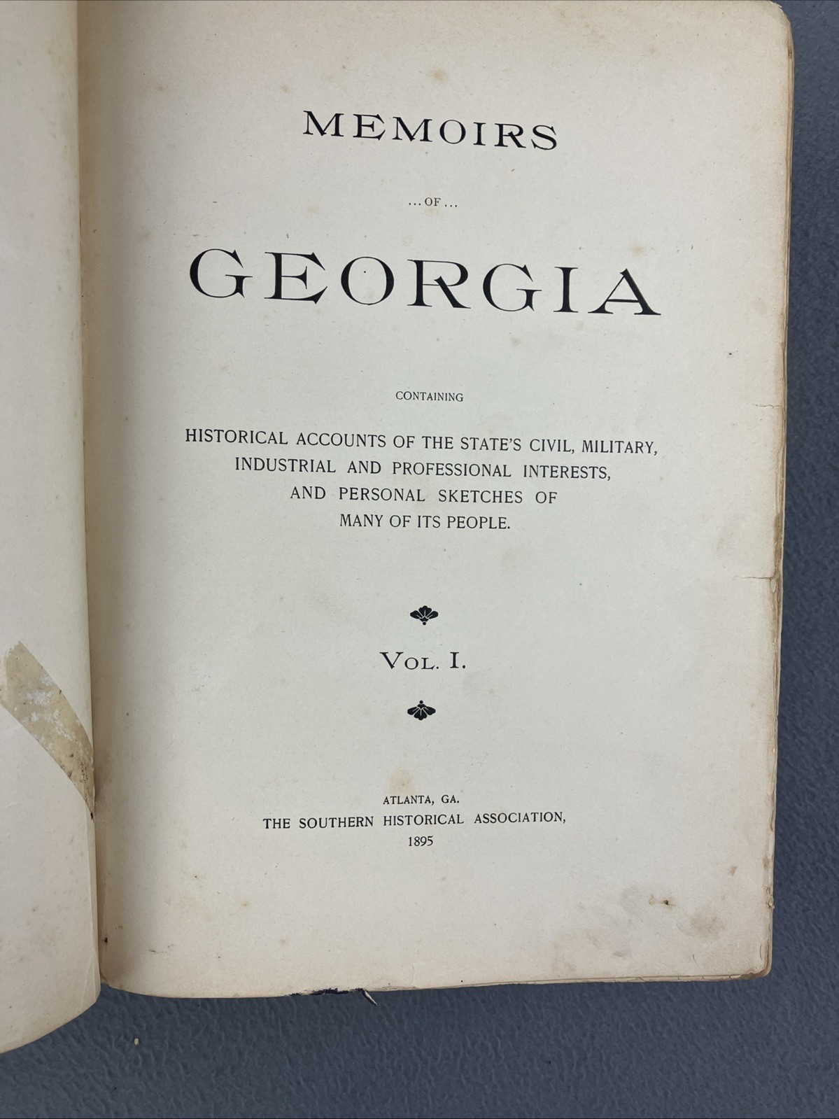 Memoirs of Georgia: Containing Historical Accounts of the State&rsquo;s Civil…