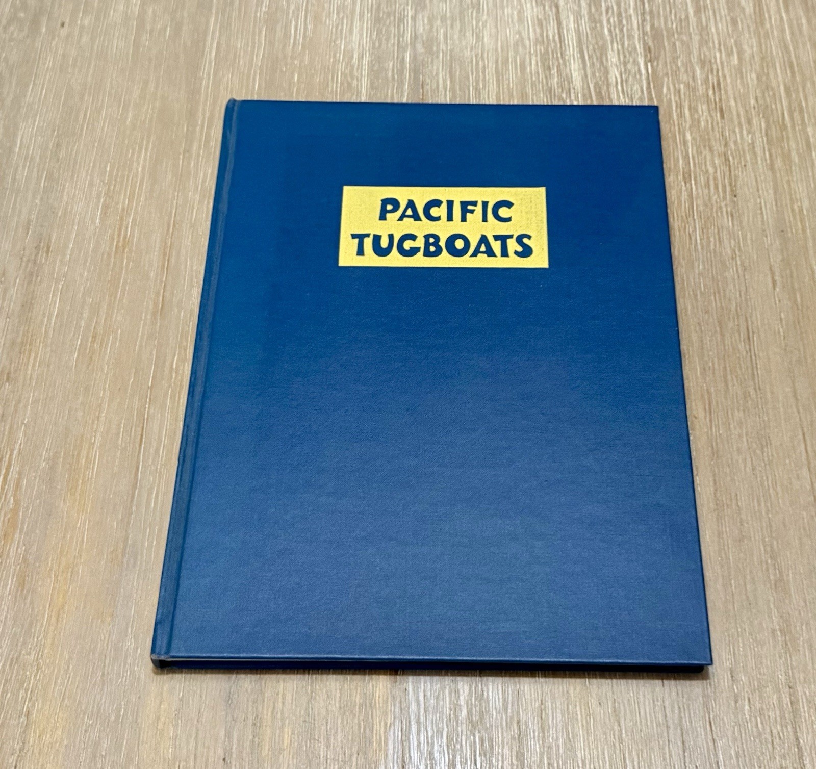 Pacific Tugboats by Gordon Newell (SIGNED) & Joe Williamson HC 1957 #593/2000