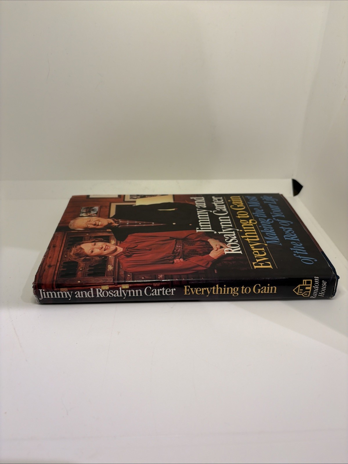 1987 Jimmy Carter &Rosalynn Carter « Everything to Gain » Jimmy Carter Signed Book