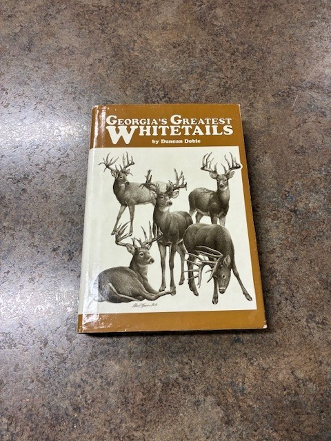 Georgia&rsquo;s Greatest Whitetails By Duncan Dobie Signed & Inscribed! VG