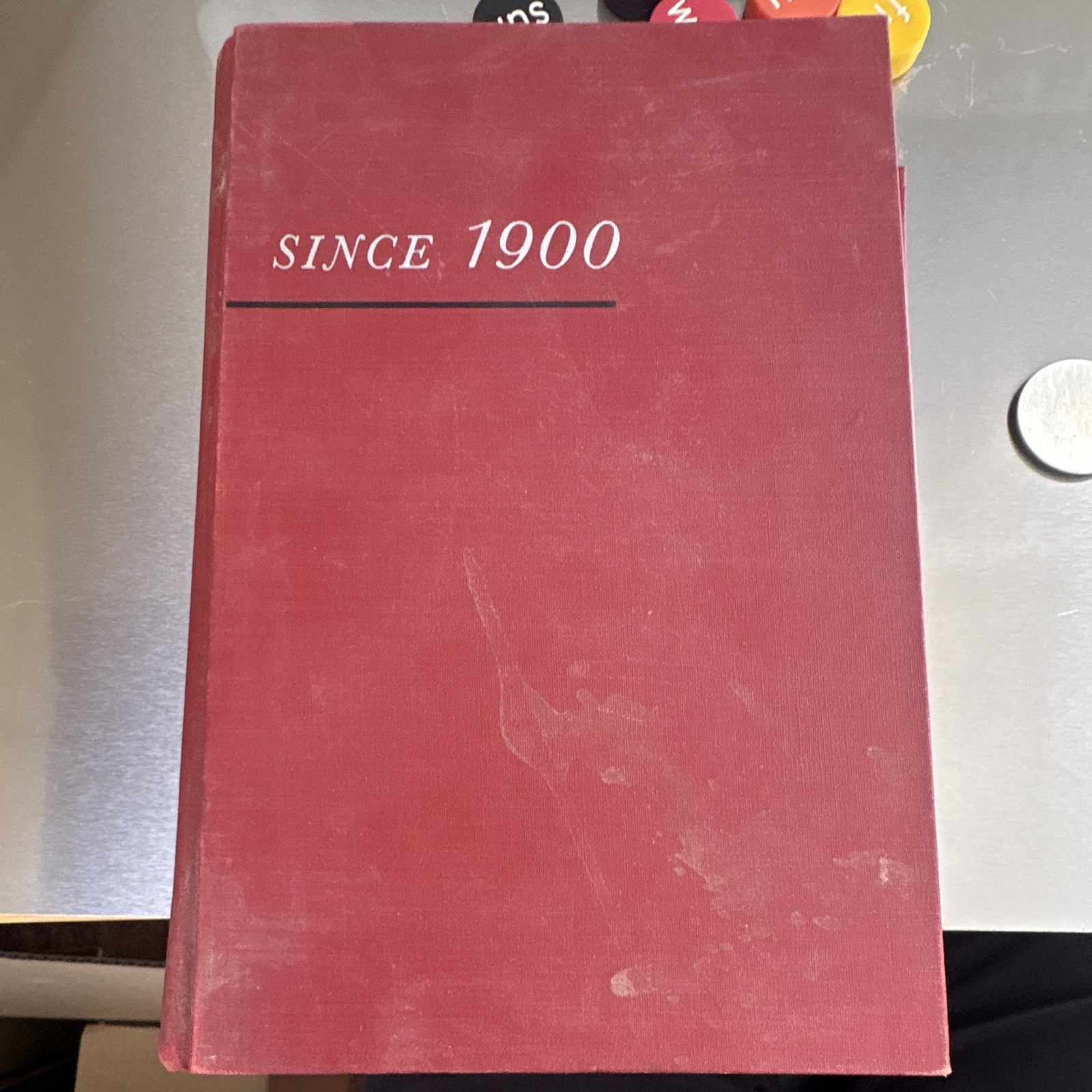 Since 1900: A History of the United States in Our Times Revised Ed HC 1952