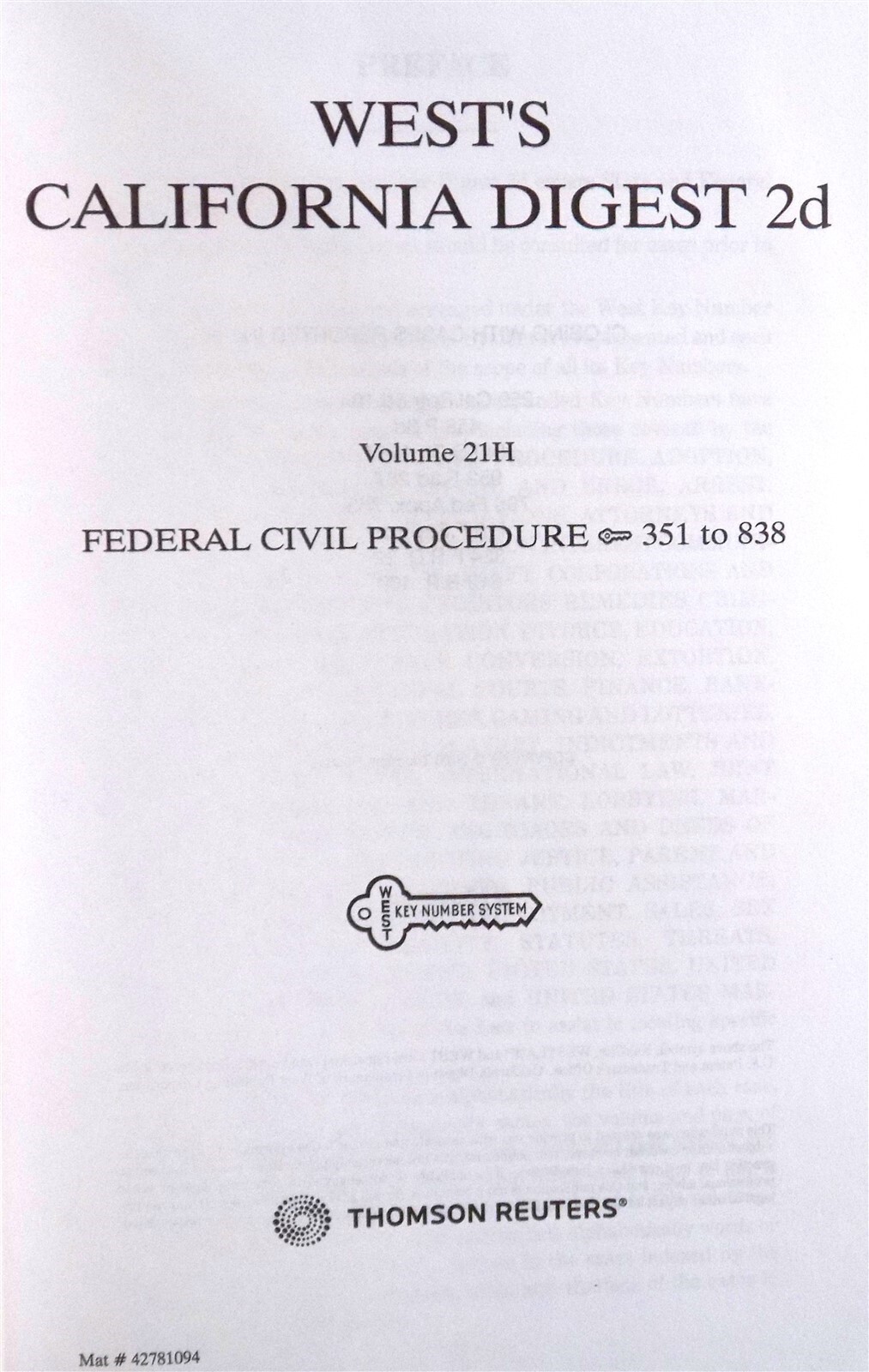 West&rsquo;s California Digest 21 H Federal Civil Procedure Section 351 to 838 2020