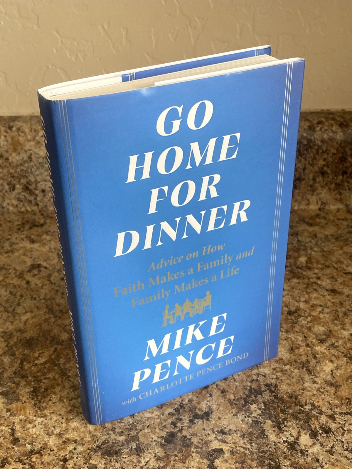 Go Home For Dinner SIGNED by Mike Pence – 1st Printing Near Fine HC