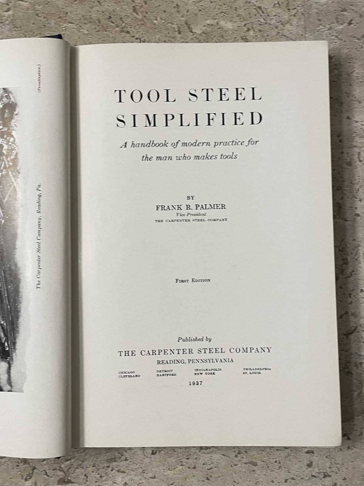 Tool Steel Simplified by Frank Palmer – Carpenter Steel Co (1st Edit, 1943, HC)