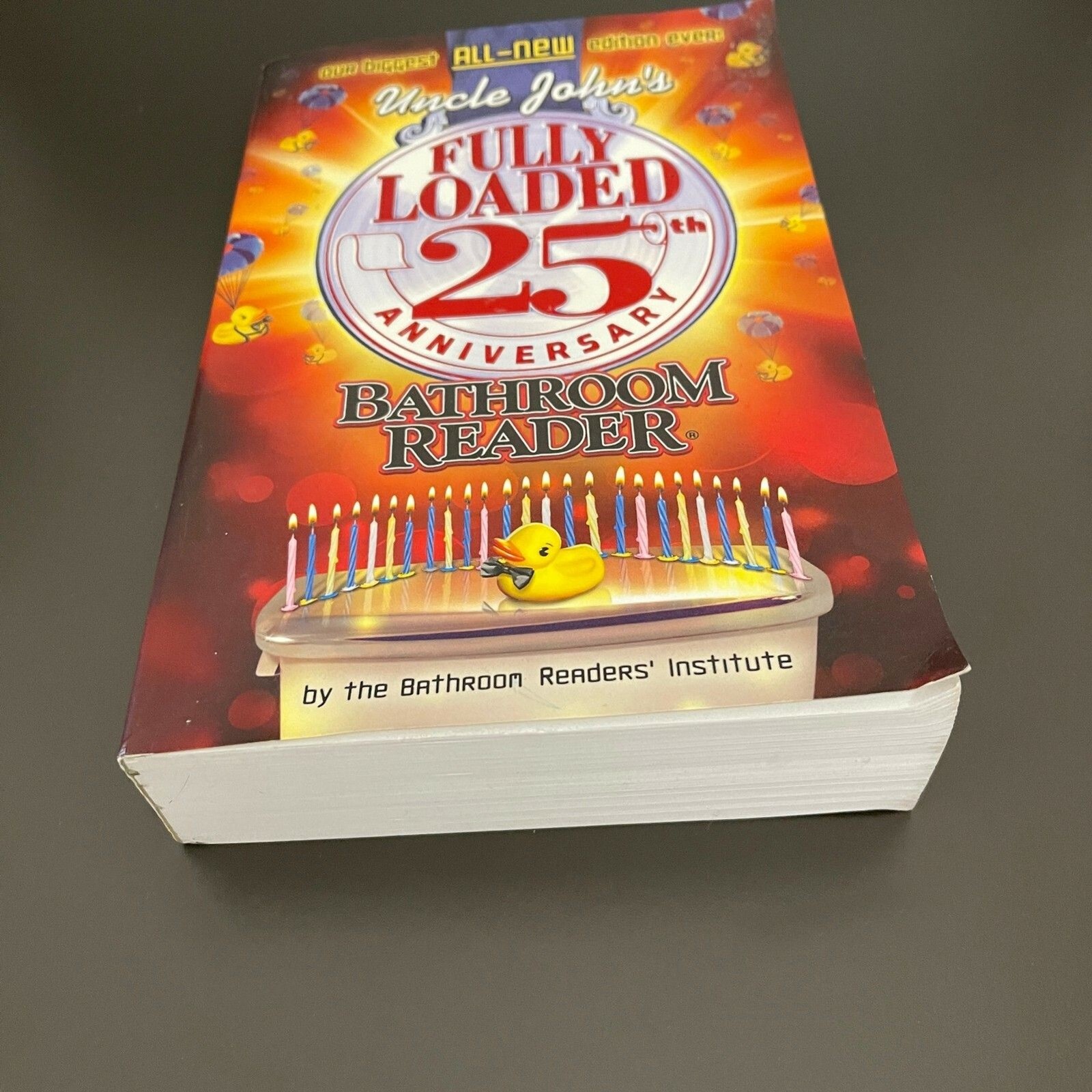 Uncle John&rsquo;s Fully Loaded 25th Anniversary Bathroom Reader Book 608 Pages