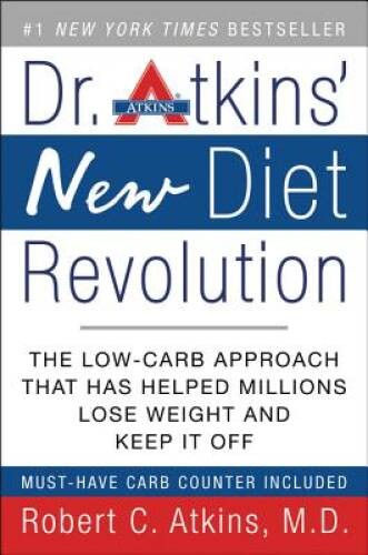 Dr. Atkins&rsquo; New Diet Revolution, New and Revised Edition – Paperback – GOOD