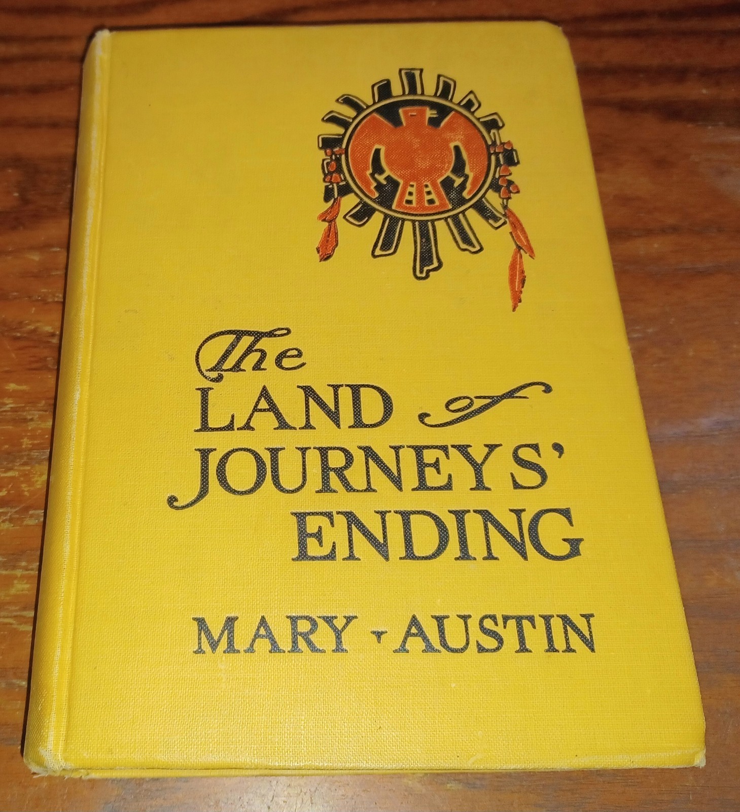 1924 HB: Land of Journey&rsquo;s Ending by Mary Austin / SOUTHWEST TRAVEL NARRATIVE
