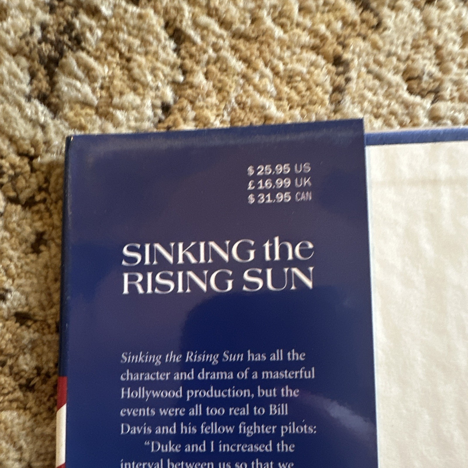 1st William E. Davis Sinking the Rising Sun: Dog Fighting & Dive Bombing WWII HC