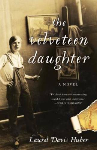 The Velveteen Daughter: A Novel – Paperback By Davis Huber, Laurel – GOOD