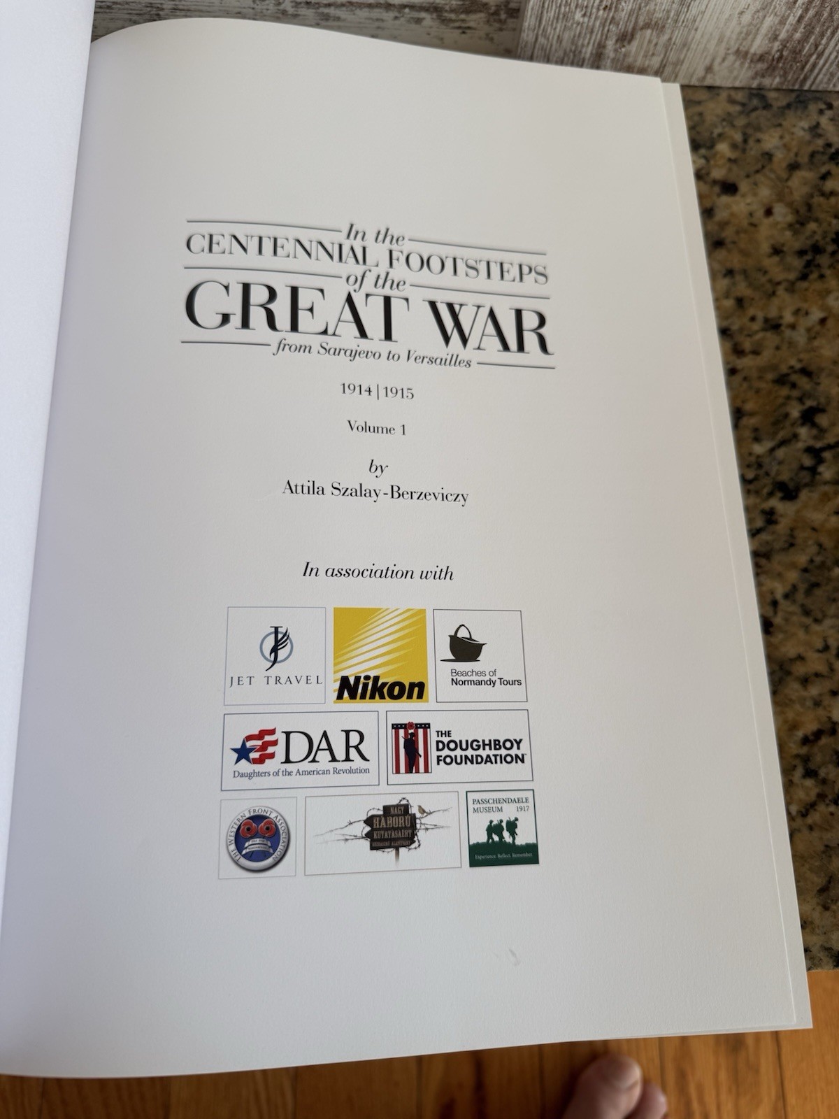 In The Centennial Footsteps of the Great War Sarajevo to Versailles 1914-1915