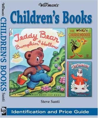 Warman&rsquo;s Children&rsquo;s Books: Identification and Price Guide by Santi, Steve