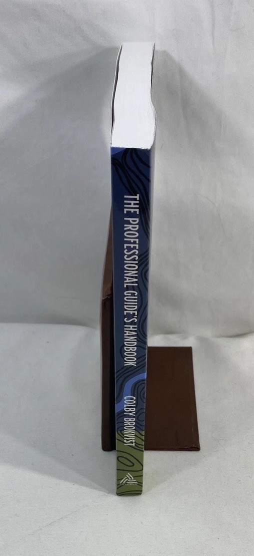 The Professional Guide&rsquo;s Handbook ~ Colby Brokvist ~ c2022 ~ PB ~ VG