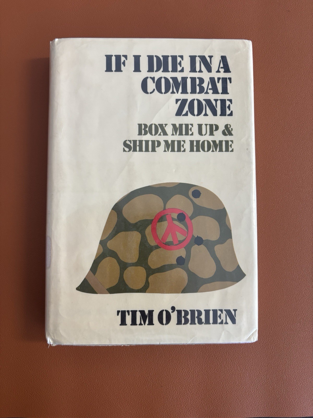 If I Die in a Combat Zone: Box Me Up and Ship Me Home by Tim O&rsquo;Brien