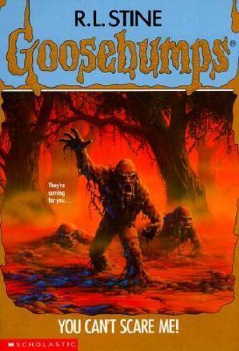 You Can&rsquo;t Scare Me! (Goosebumps) by R. L. Stine