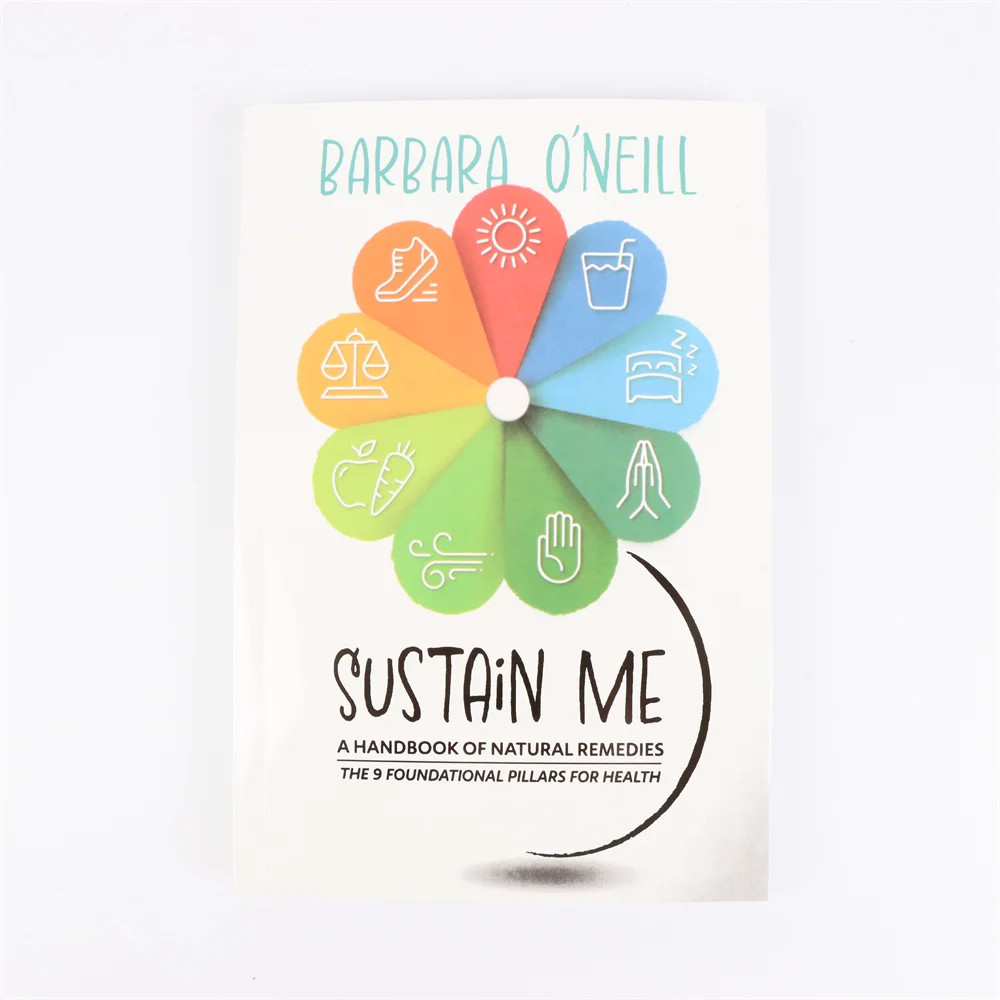 Sustain Me Barbara O&rsquo;Neill A Handbook of Natural Remedies The 9 Foundational