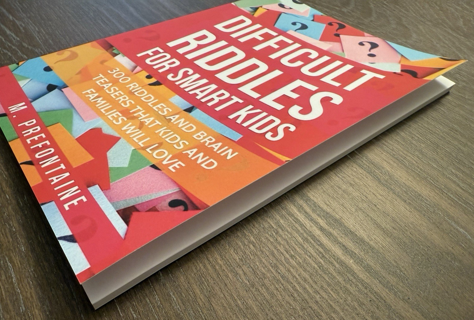 Difficult Riddles For Smart Kids: 300 Difficult Riddles And Brain Teasers