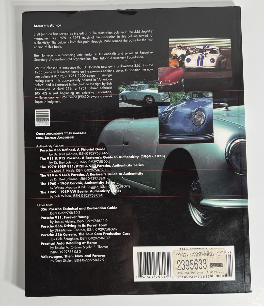 The 356 Porsche: A Restorer&rsquo;s Guide to Authenticity by Dr. B. Johnson