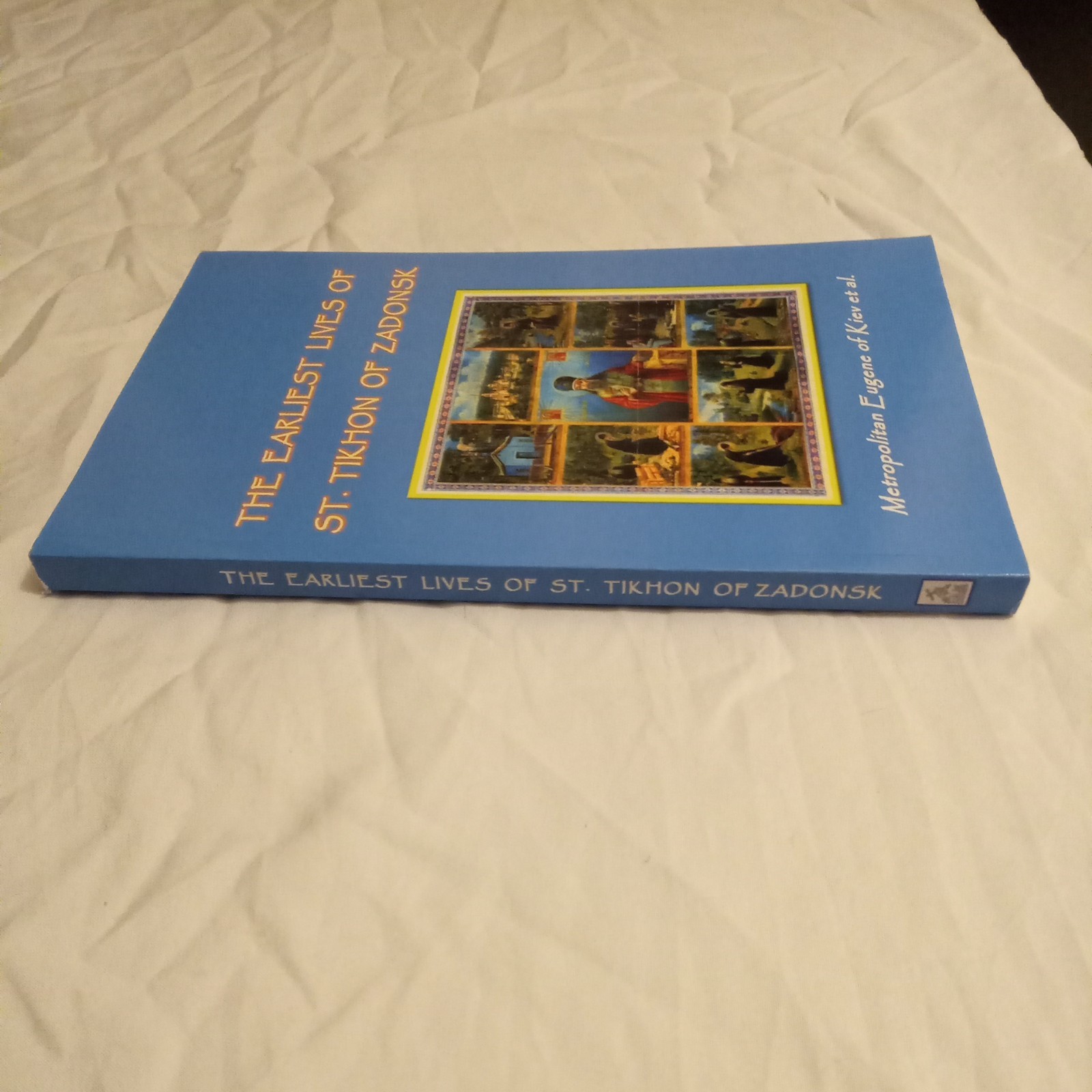 Earliest Lives of Saint Tikhon of Zadonsk. Orthodox. Newly Translated. 2022, VG+