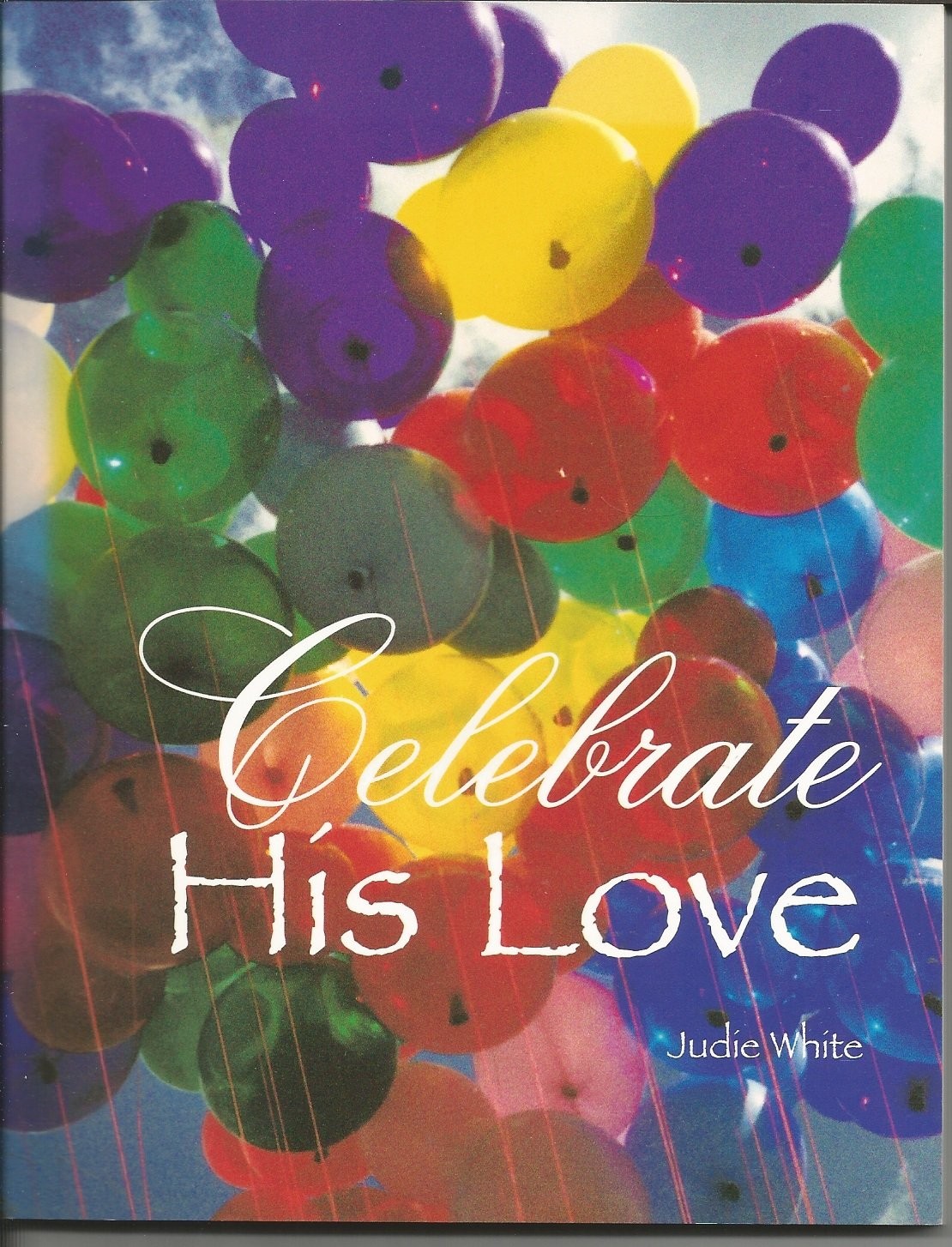 Celebrate His Love