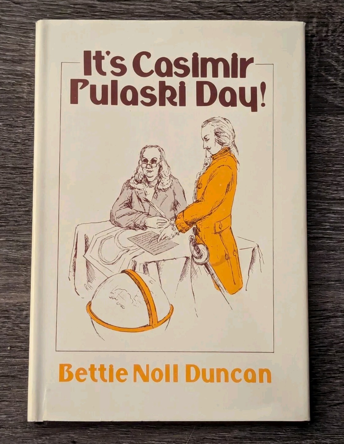 It&rsquo;s Casimir Pulaski Day – Bettie Noll Duncan SIGNED 1979 Hardcover 1st Edition