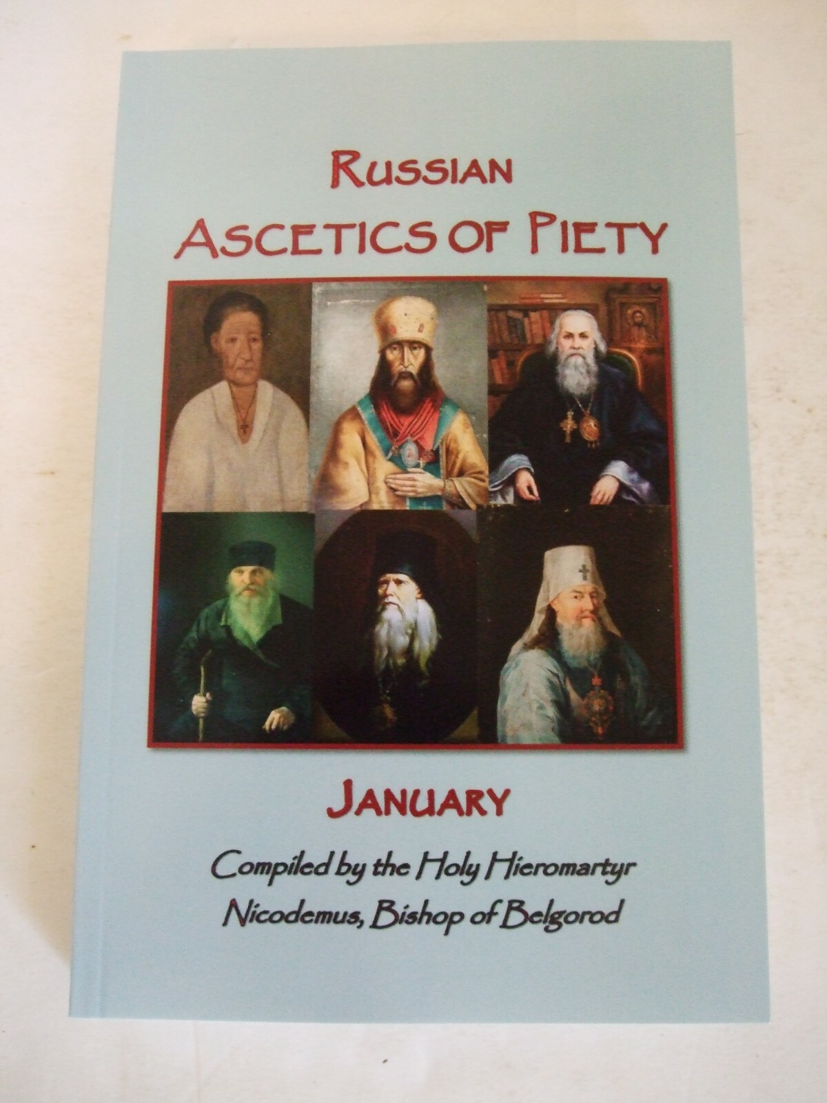 Russian Ascetics of Piety of the 18th and 19th Centuries: January.