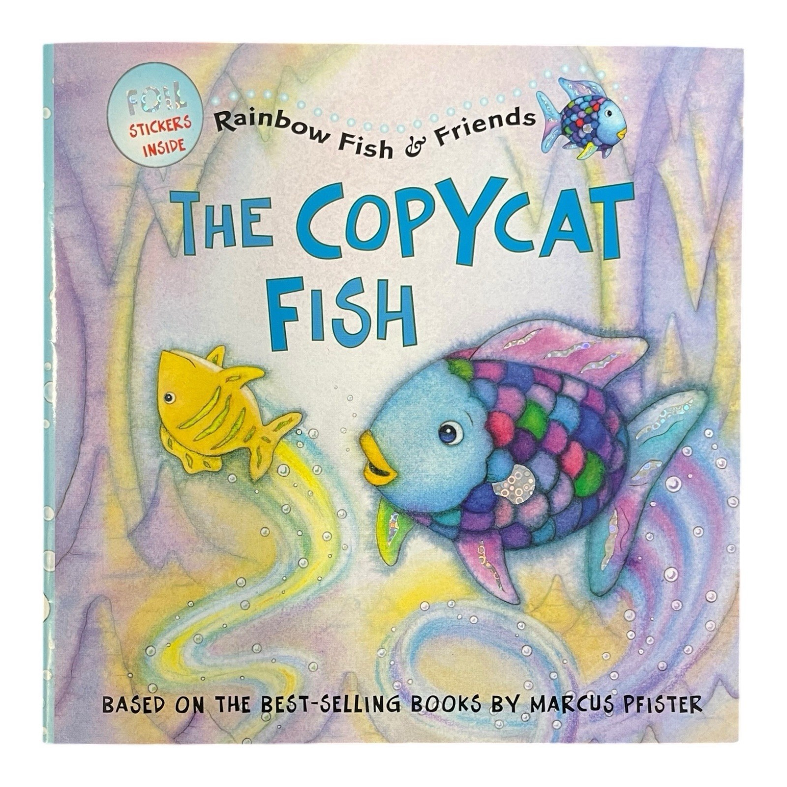 The Copycat Fish Rainbow Fish & Friends Book