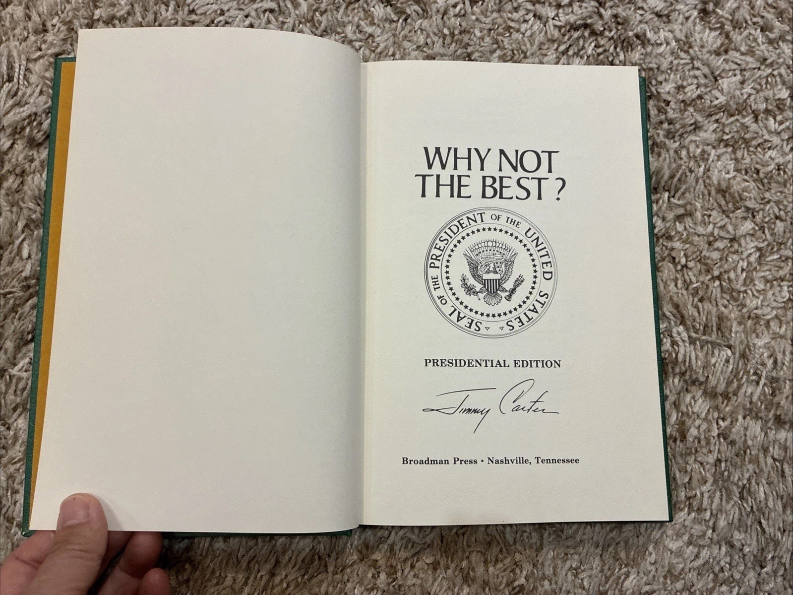 Signed Jimmy Carter Why Not The Best 1977 Hardcover
