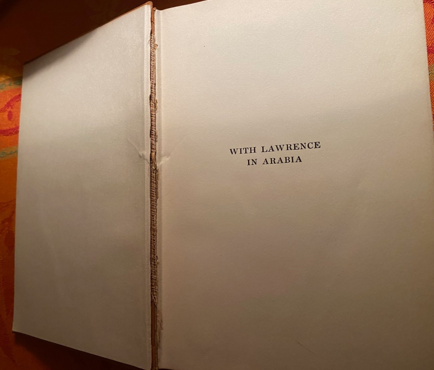 « With Lawrence in Arabia » by Lowell Thomas 1924 HC WWI Middle East Biography